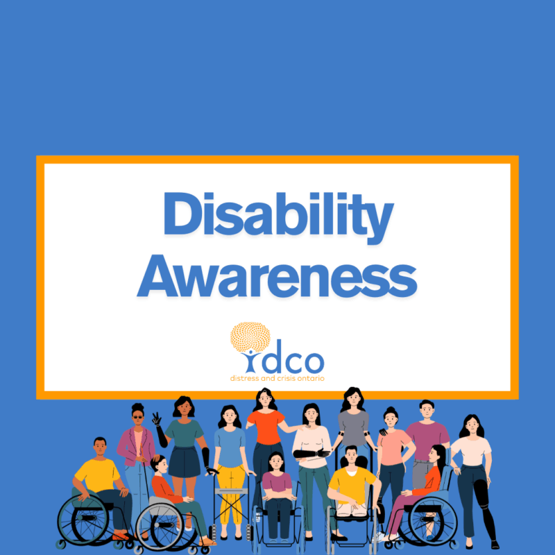 Disability Awareness March Blog - Distress and Crisis Ontario
